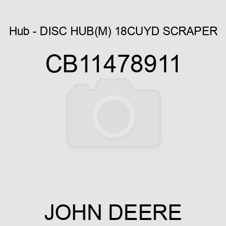 Hub - DISC HUB(M) 18CUYD SCRAPER CB11478911