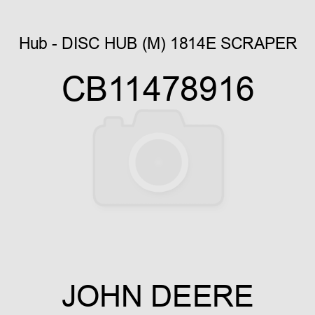 Hub - DISC HUB (M) 1814E SCRAPER CB11478916