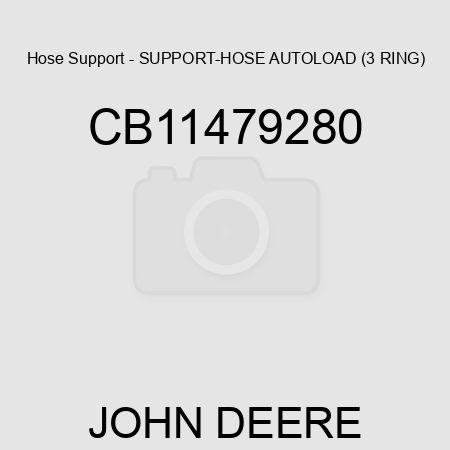 Hose Support - SUPPORT-HOSE AUTOLOAD (3 RING) CB11479280