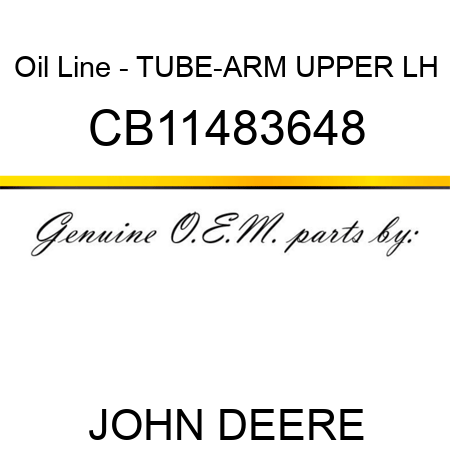 Oil Line - TUBE-ARM UPPER LH CB11483648
