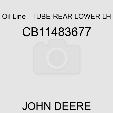 Oil Line - TUBE-REAR LOWER LH CB11483677