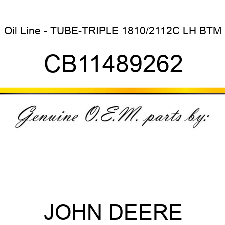 Oil Line - TUBE-TRIPLE 1810/2112C LH BTM CB11489262