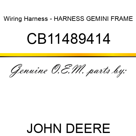 Wiring Harness - HARNESS GEMINI FRAME CB11489414