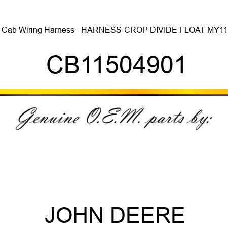 Cab Wiring Harness - HARNESS-CROP DIVIDE FLOAT MY11 CB11504901