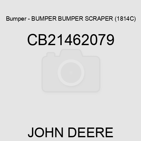 Bumper - BUMPER, BUMPER SCRAPER (1814C) CB21462079