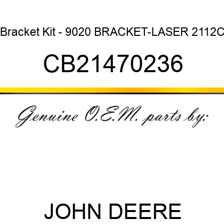 Bracket Kit - 9020 BRACKET-LASER 2112C CB21470236
