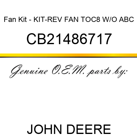 Fan Kit - KIT-REV FAN TOC8 W/O ABC CB21486717