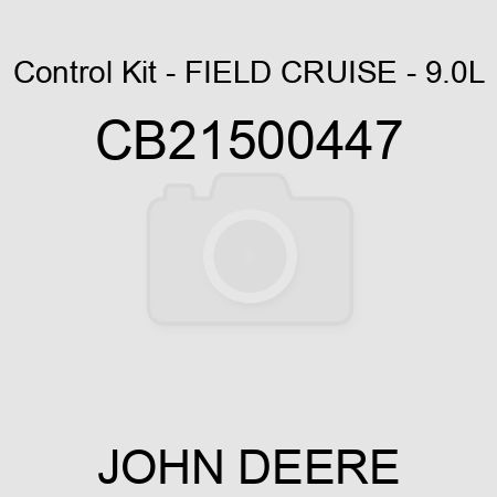 Control Kit - FIELD CRUISE - 9.0L CB21500447