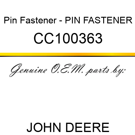 Pin Fastener - PIN, FASTENER CC100363