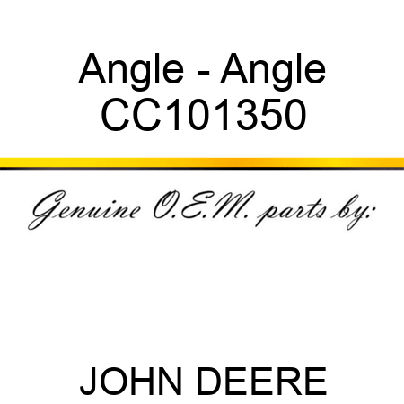 Angle - Angle CC101350