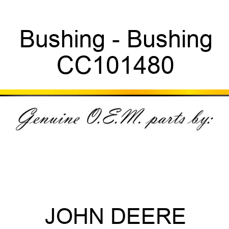 Bushing - Bushing CC101480