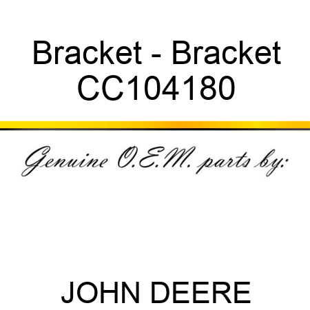 Bracket - Bracket CC104180