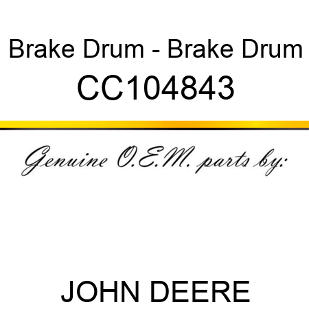 Brake Drum - Brake Drum CC104843