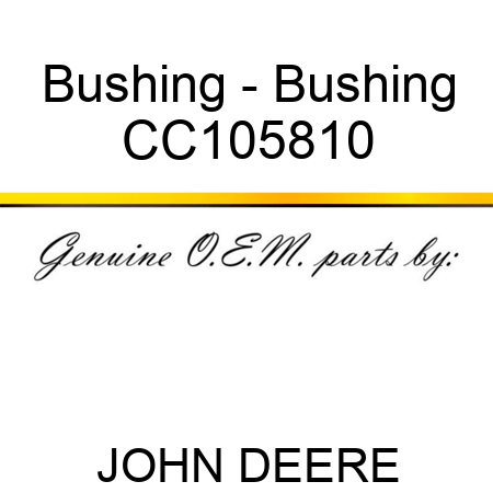 Bushing - Bushing CC105810