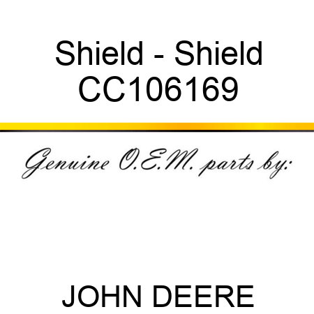 Shield - Shield CC106169