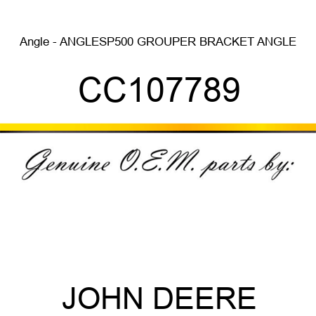 Angle - ANGLE,SP500 GROUPER BRACKET ANGLE CC107789