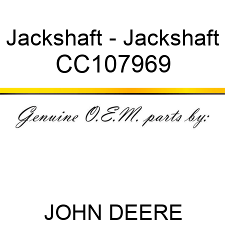Jackshaft - Jackshaft CC107969