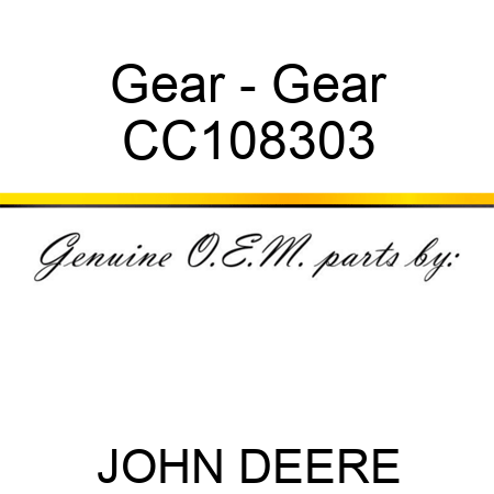 Gear - Gear CC108303