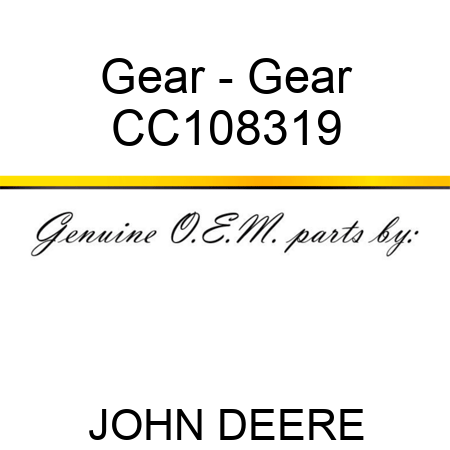 Gear - Gear CC108319