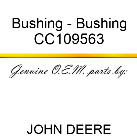 Bushing - Bushing CC109563