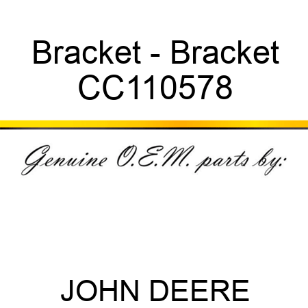 Bracket - Bracket CC110578