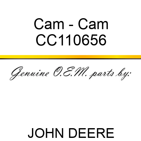 Cam - Cam CC110656