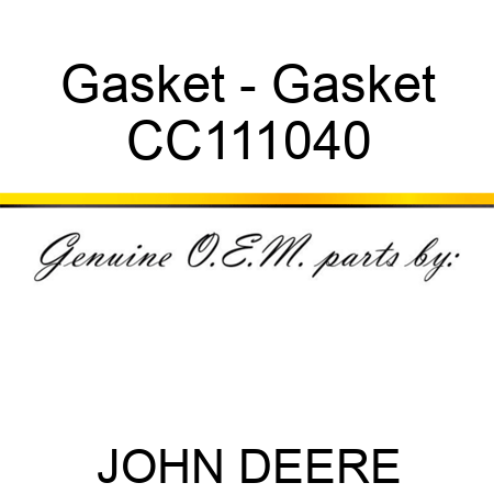 Gasket - Gasket CC111040
