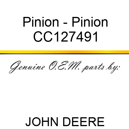 Pinion - Pinion CC127491
