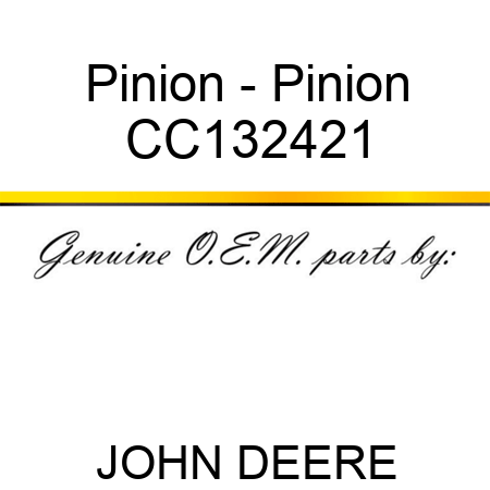 Pinion - Pinion CC132421