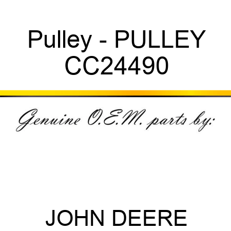 Pulley - PULLEY CC24490