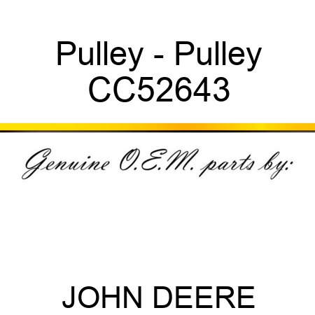 Pulley - Pulley CC52643