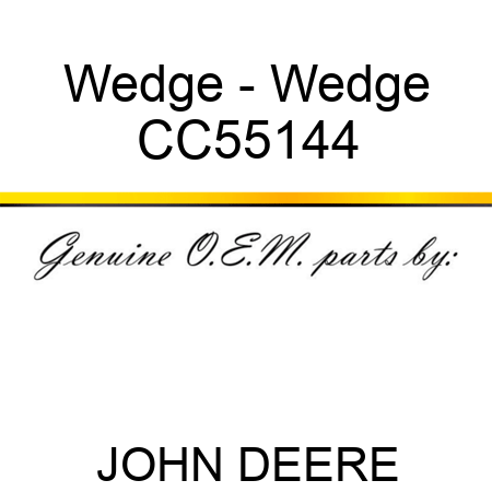 Wedge - Wedge CC55144