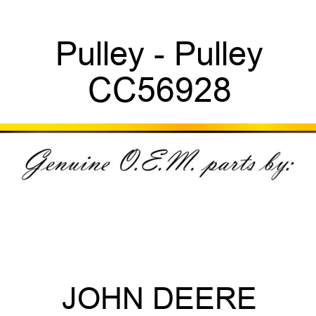 Pulley - Pulley CC56928