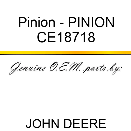 Pinion - PINION CE18718