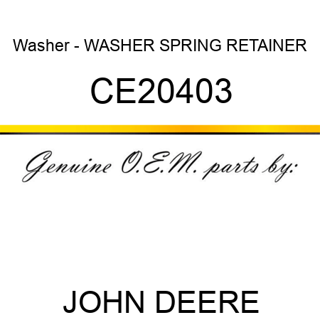 Washer - WASHER, SPRING RETAINER CE20403