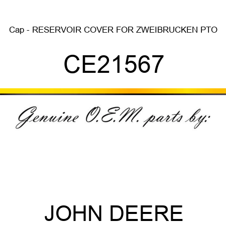 Cap - RESERVOIR COVER FOR ZWEIBRUCKEN PTO CE21567