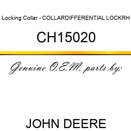 Locking Collar - COLLAR,DIFFERENTIAL LOCK,RH CH15020