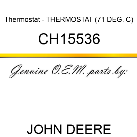 Thermostat - THERMOSTAT (71 DEG. C) CH15536