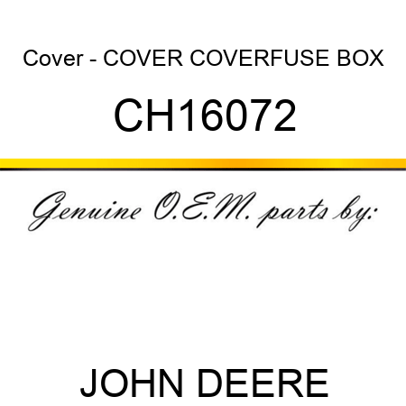 Cover - COVER, COVER,FUSE BOX CH16072