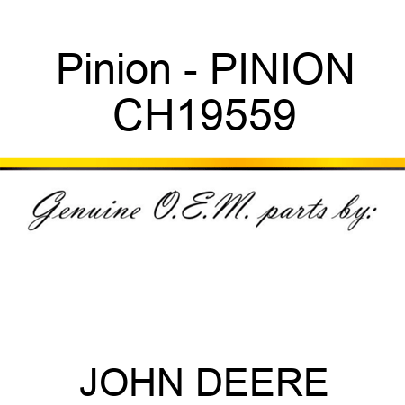 Pinion - PINION CH19559