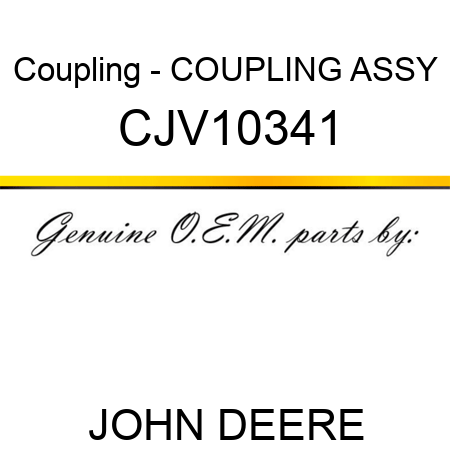 Coupling - COUPLING, ASSY CJV10341