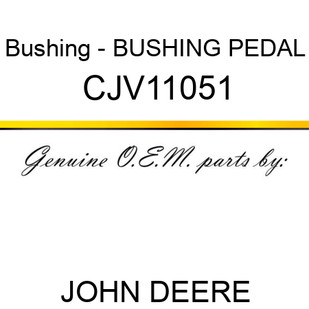 Bushing - BUSHING, PEDAL CJV11051