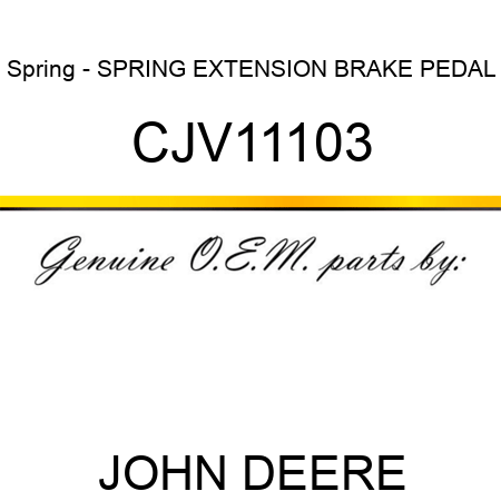 Spring - SPRING, EXTENSION, BRAKE PEDAL CJV11103