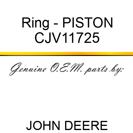 Ring - PISTON CJV11725