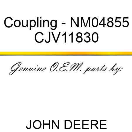 Coupling - NM04855 CJV11830