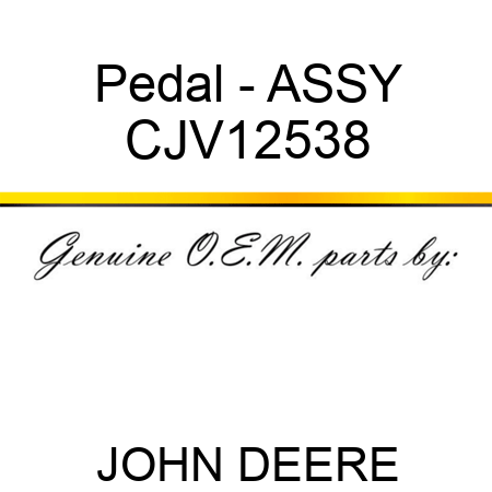Pedal - ASSY CJV12538
