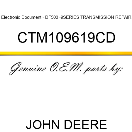 Electronic Document - DF500 -9SERIES TRANSMISSION REPAIR CTM109619CD