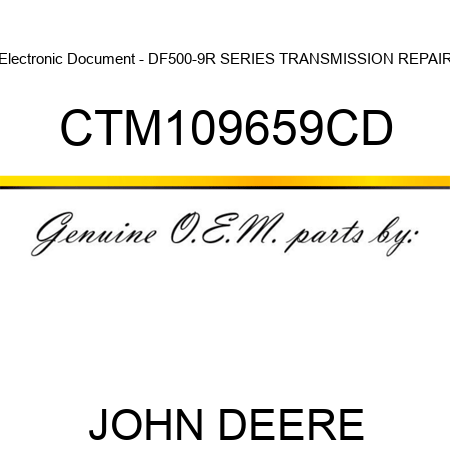 Electronic Document - DF500-9R SERIES TRANSMISSION REPAIR CTM109659CD
