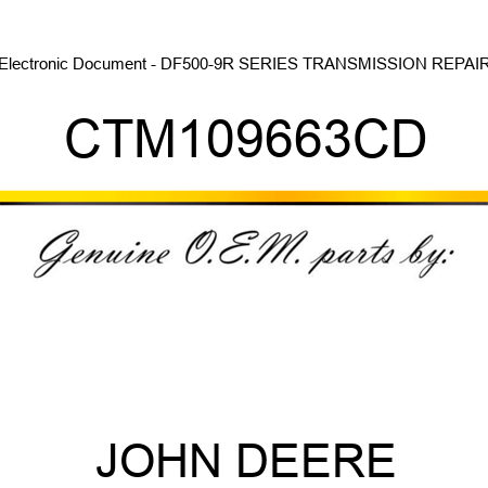 Electronic Document - DF500-9R SERIES TRANSMISSION REPAIR CTM109663CD