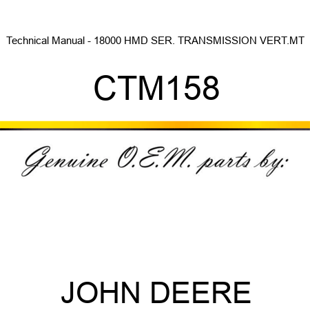 Technical Manual - 18000 HMD SER. TRANSMISSION VERT.MT CTM158